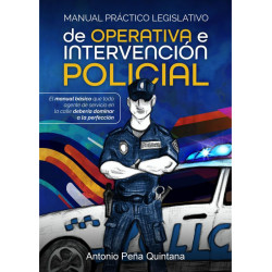 Operativa e Intervención Policial. Manual práctico legislativo