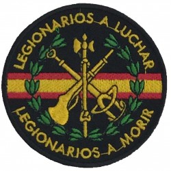 Parche  Legión Española "Legionarios a luchar, legionarios a morir". Escudo bordado